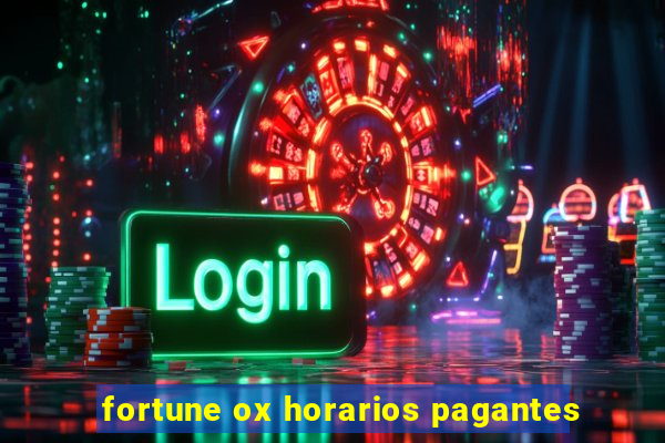 fortune ox horarios pagantes